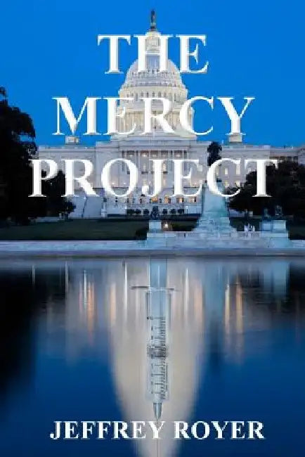 The Mercy Project by Jeffrey Royer