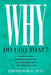 Why Do I Do That?: Psychological Defense Mechanisms and the Hidden Ways They Shape Our Lives by Joseph Burgo