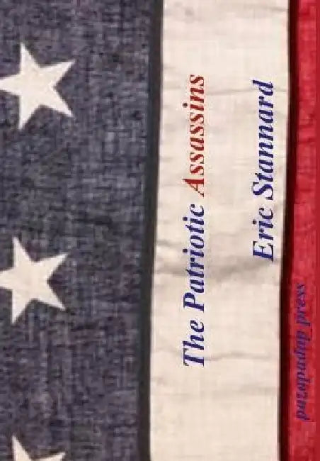 The Patriotic Assassins by Eric Stannard