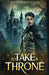To Take a Throne by Jessica Greyson