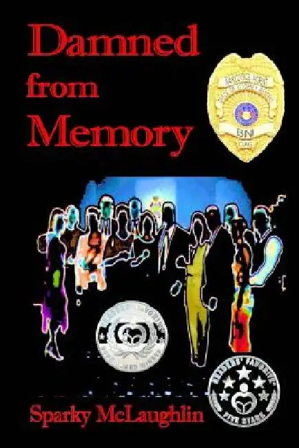 Damned from Memory by Sparky McLaughlin