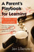 Parent's Playbook for Learning: 8 Types of Learners by Jen Lilienstein