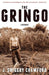 The Gringo: A Memoir by J. Grigsby Crawford