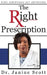 The Right Prescription by Janine Scott