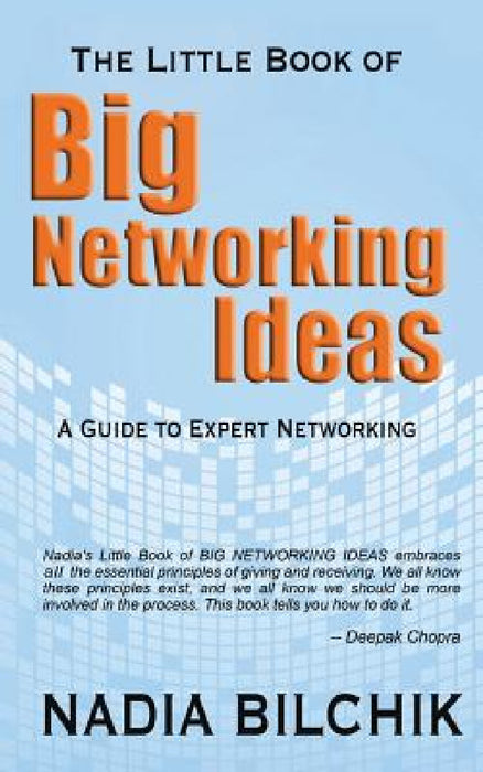 The Little Book of Big Networking Ideas by Nadia Bilchik