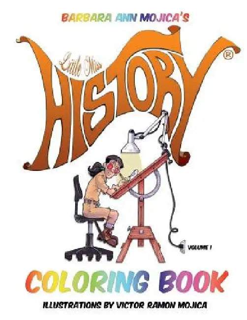 Little Miss HISTORY COLORING BOOK by Victor Ramon Mojica