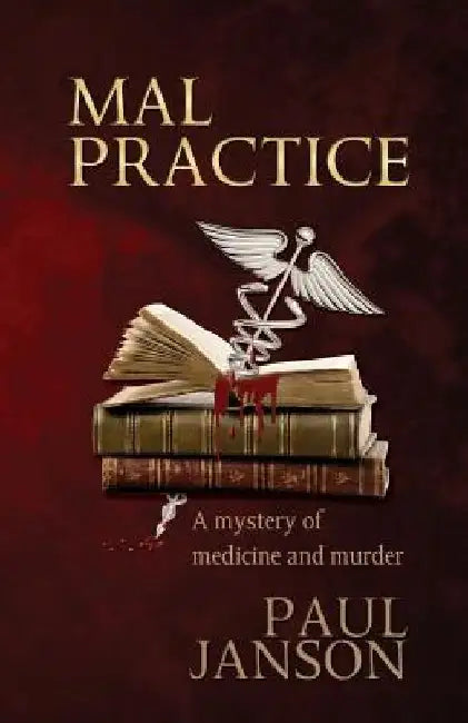 Mal Practice by Paul Janson