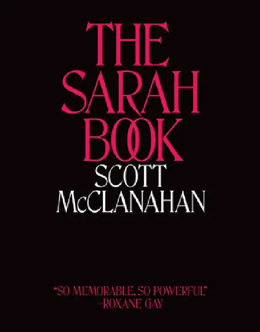 The Sarah Book by Scott McClanahan