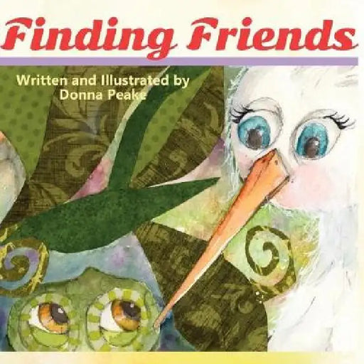 Finding Friends by Donna Peake, Donna Peake