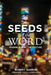 Seeds of the Word: Finding God in the Culture by Robert Barron
