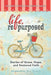Life, Repurposed: Stories of Grace, Hope, and Restored Faith by Michelle Rayburn