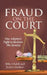 Fraud on the Court: One Adoptee's Fight to Reclaim His Identity by Mike Chalek, Jessica Gardner