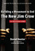 Building a Movement to End the New Jim Crow: an organizing guide by Daniel Hunter