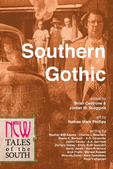 Southern Gothic: New Tales of the South by Eryk Pruitt