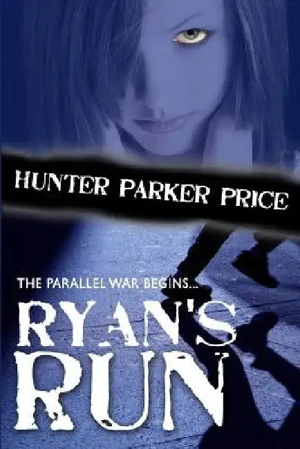 Ryan's Run by Hunter Parker Price