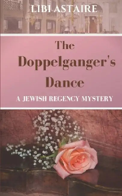The Doppelganger's Dance by Libi Astaire