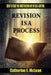 Revision is a Process: How to Take the Frustration Out of Self-editing by Catherine E. McLean