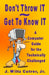 Don't Throw IT - Get To Know IT: A Computer Guide for the Technically Challenged by Wiltz Cutrer