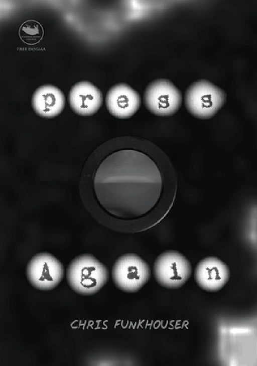 pressAgain by Chris Funkhouser