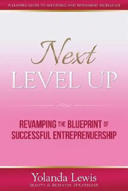 Next Level Up by Yolanda Lewis