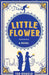 Little Flower by Ted Oswald