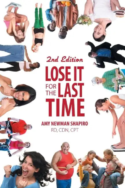 Lose It For The Last Time by Amy Newman Shapiro
