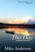 This Day Second Edition by Mike Anderson