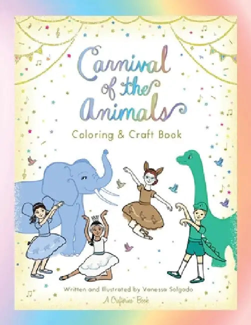 Carnival of the Animals Coloring & Craft Book by Vanessa Salgado