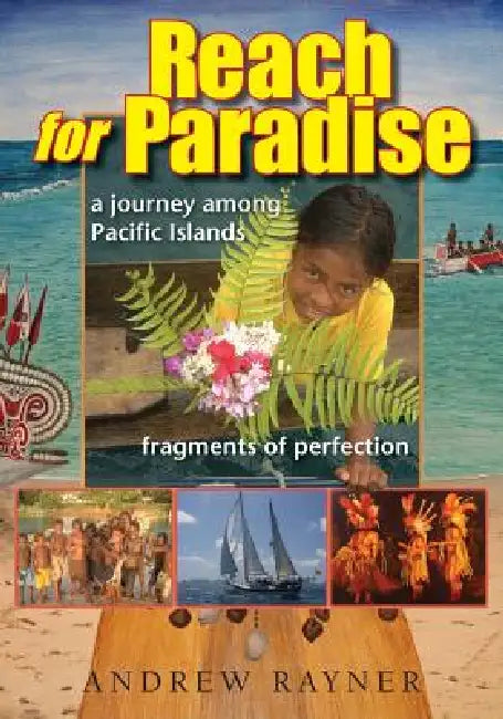 Reach for Paradise by Andrew Rayner