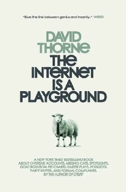 The Internet is a Playground by David Thorne