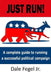 Just Run!: A complete guide to running a successful political campaign by Dale, Jr. Fegel