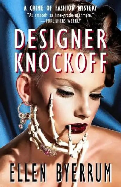 Designer Knockoff: A Crime of Fashion Mystery by Ellen Byerrum