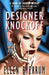 Designer Knockoff: A Crime of Fashion Mystery by Ellen Byerrum