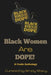 Black Women Are Dope: A Poetic Anthology by Simply Stacy