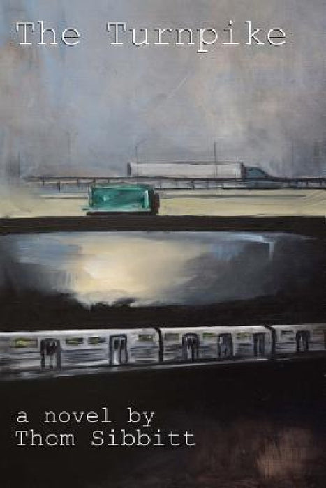 The Turnpike by Thom Sibbitt
