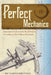Perfect Mechanics: Instrument Makers at the Royal Society of London in the Eighteenth Century by Richard Sorrenson