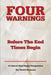 Four Warnings Before The End Times Begin: A Literal (Non-Hype) Perspective by David John Brennan