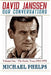 DAVID JANSSEN - Our Conversations: The Early Years (1965-1972) by Norma Budden