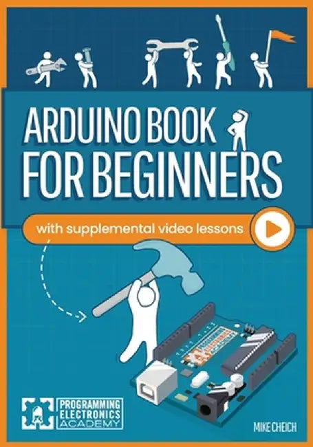 Arduino Book for Beginners by Mike Cheich