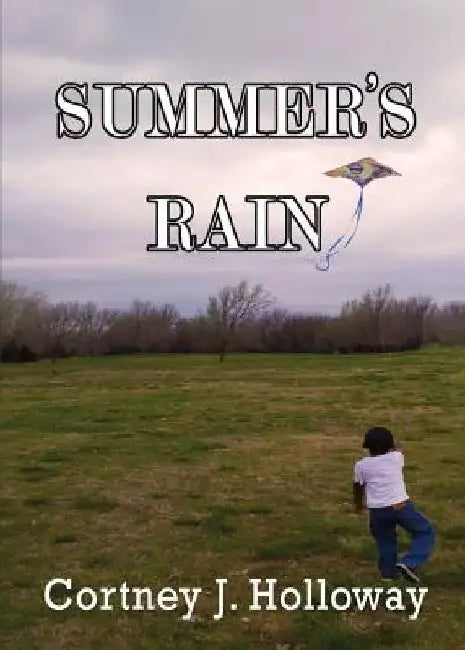 Summer's Rain by Cortney Holloway