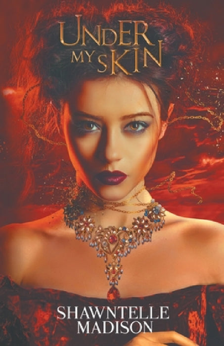 Under My Skin by Shawntelle Madison