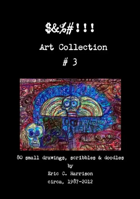 Art Collection # 3 by Eric C. Harrison