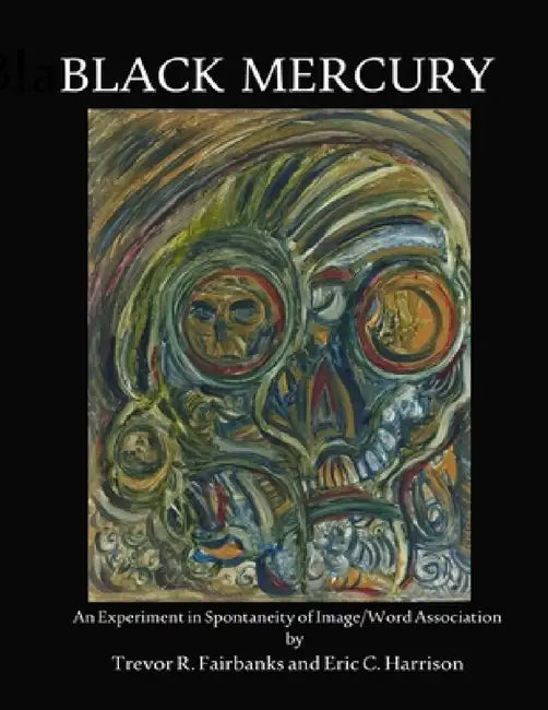 Black Mercury by Trevor R. Fairbanks an Eric C. Harrison