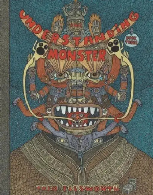 The Understanding Monster - Book Three by Theo Ellsworth