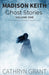 Madison Keith Ghost Stories by Cathryn Grant