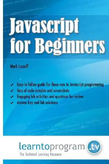Javascript for Beginners by Mark Lassoff