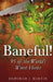 Baneful!: 95 of the World's Worst Herbs by Deborah J. Martin