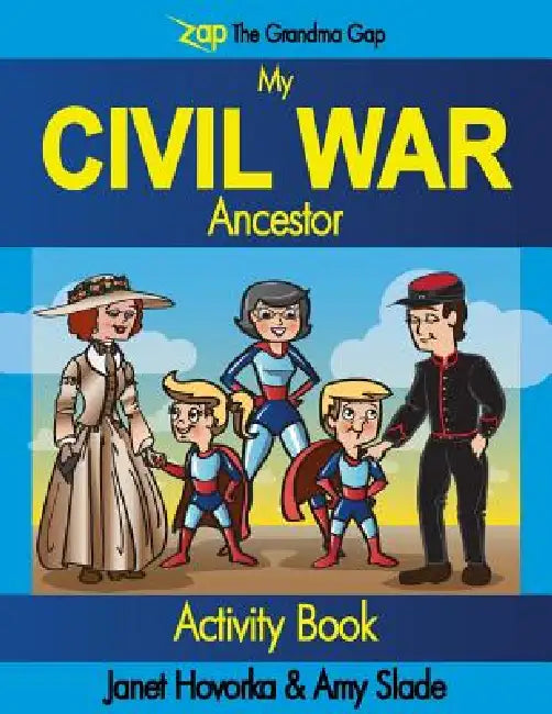 My Civil War Ancestor by Janet Hovorka, Amy Slade