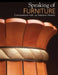 Speaking of Furniture: Conversations with 14 American Masters by Warren Eames Johnson