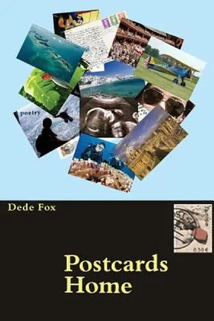 Postcards Home by Dede Fox